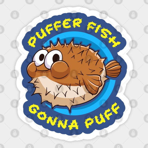 Pufferfish Puffer Fish Gonna Puff Sticker by E